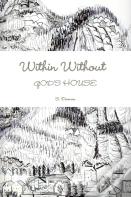 Within Without God'S House