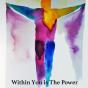 Within You Is The Power - Preview