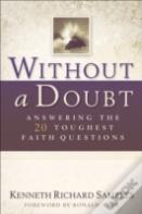 Without A Doubt Â€“ Answering The 20 Toughest Faith Questions