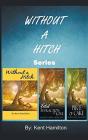 Without A Hitch Box Series, Books 1-3 - Preview