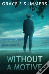 Without A Motive