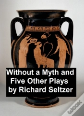 Capa do artigo Without A Myth And Five Other Plays