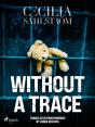 Without A Trace: A Sara Vallen Thriller - Preview