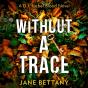 Without A Trace - Preview