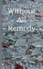 Without All Remedy - Preview