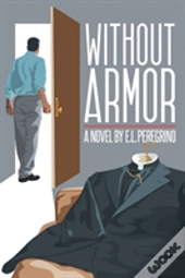 Without Armor