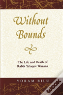 Without Bounds