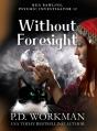 Without Foresight - Preview