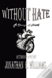 Capa do artigo Without Hate: A Change Of Heart