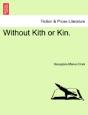 Without Kith Or Kin. - Preview