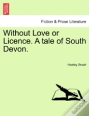 Capa do artigo Without Love Or Licence. A Tale Of South Devon.