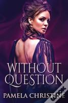 Without Question