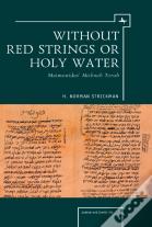 Without Red Strings Or Holy Water