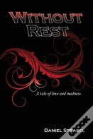Without Rest
