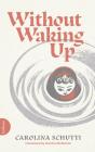 Without Waking Up - Preview