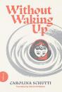 Without Waking Up - Preview