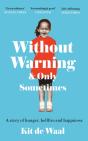 Without Warning And Only Sometimes - Preview