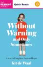 Without Warning And Only Sometimes - Preview