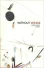 Without Wings - Poetry - Preview