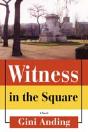 Witness In The Square - Preview