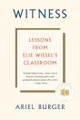 Witness: Lessons From Elie Wiesel'S Classroom - Preview