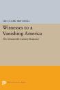 Witnesses To A Vanishing America - Preview
