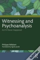 Witnessing And Psychoanalysis