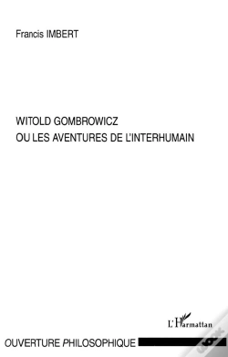 Capa do artigo Witold Gombrowicz Ou Les Aventures De L'Interhumain