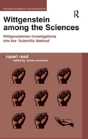 Wittgenstein Among The Sciences - Preview