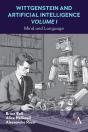 Wittgenstein And Artificial Intelligence, Volume I - Preview