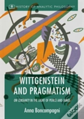 Wittgenstein And Pragmatism