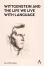 Wittgenstein And The Life We Live With Language - Preview