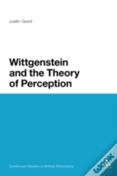 Wittgenstein And The Theory Of Perception