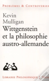 Wittgenstein Et La Philosophie Austro-Allemande