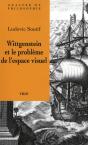 Wittgenstein Et Le Problème De L'Espace Visuel - Preview