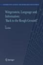 Wittgenstein, Language And Information: &Quote;Back To The Rough Ground!&Quote; - Preview