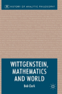 Wittgenstein, Mathematics And World - Preview