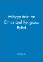 Wittgenstein On Ethics And Religious Belief - Preview