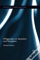Wittgenstein On Sensation And Perception