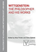Wittgenstein: The Philosopher And His Works