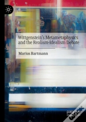 Capa do artigo Wittgensteinâ€™S Metametaphysics And The Realism-Idealism Debate