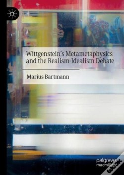 Capa do artigo Wittgensteinâ€™S Metametaphysics And The Realism-Idealism Debate
