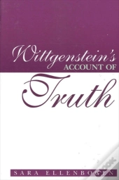 Wittgenstein'S Account Of Truth