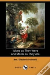 Capa do artigo Wives As They Were And Maids As They Are