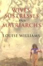 Wives, Mistresses And Matriarchs - Preview