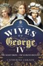 Wives Of George Iv - Preview