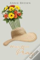 Wives Who Pray