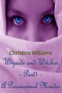 Wizards And Witches: A Paranormal Series - Part 1 - A Paranormal Murder - Preview