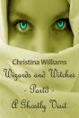 Wizards And Witches: A Paranormal Series - Part 3 - A Ghostly Visit - Preview