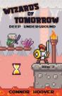 Wizards Of Tomorrow: Deep Underground - Preview